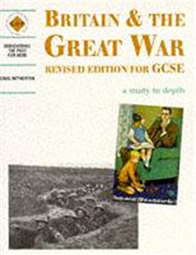 9780719573477: Britain and the Great War: a depth study (Discovering the Past for GCSE)