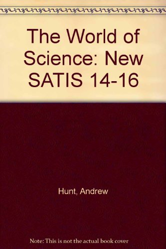 Beispielbild fr The World of Science New SATIS 14-16: Student's Book zum Verkauf von AwesomeBooks