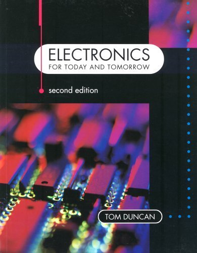 Electronics for Today and Tomorrow (9780719574139) by Tom Duncan; John Murray