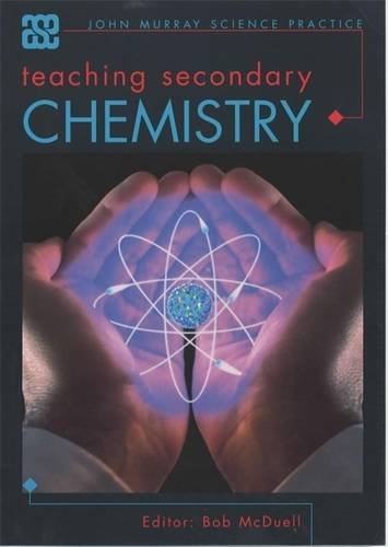 Beispielbild fr Teaching Secondary Chemistry (ASE John Murray Science Practice) zum Verkauf von WorldofBooks