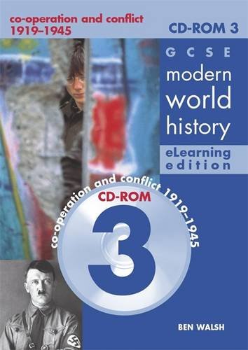 9780719579721: GCSE Modern World History eLearning Edition CDROM 3: Co-operation and conflict 1919-1945