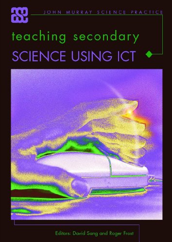 Imagen de archivo de Teaching Secondary Science Using ICT (ASE John Murray Science Practice) a la venta por WorldofBooks