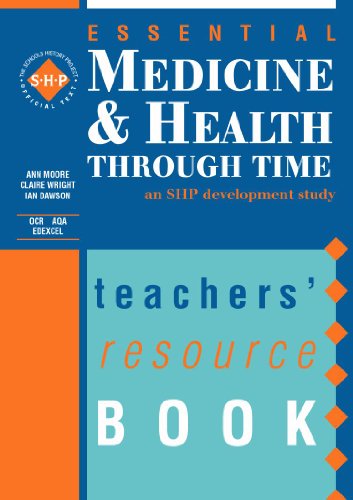 Medicine and Health Through Time: Teacher's Resource Book (Essentials Series) (9780719585388) by Moore, Ann; Dawson, Ian