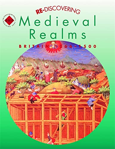 9780719585425: Re-discovering Medieval Realms: Britain 1066-1500: Pupil's Book (Re-discovering the Past)