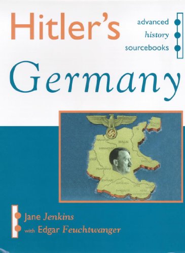 Hitler's Germany (Advanced History Sourcebooks) (9780719585548) by Jenkins, Jane; Feuchtwanger, Edgar