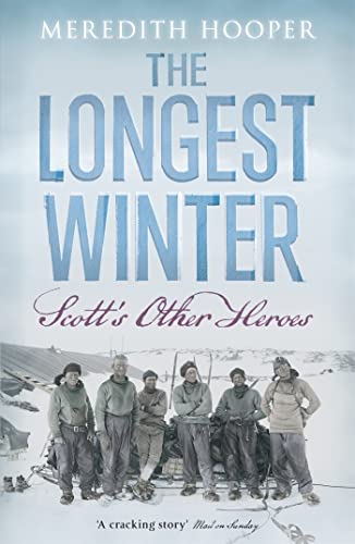 Beispielbild fr Longest Winter: Scott's Other Heroes zum Verkauf von ThriftBooks-Atlanta