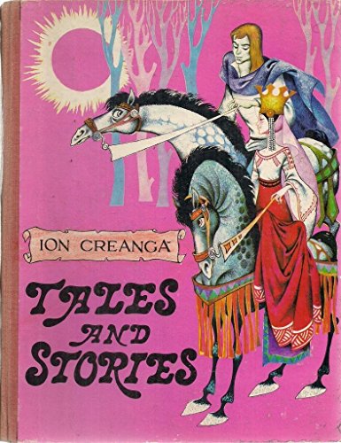 Tales And Stories : (9780719602214) by Creanga, Ion; Cartianu, Ana; Johnston, R.C.; Leete-Hodge, Lornie