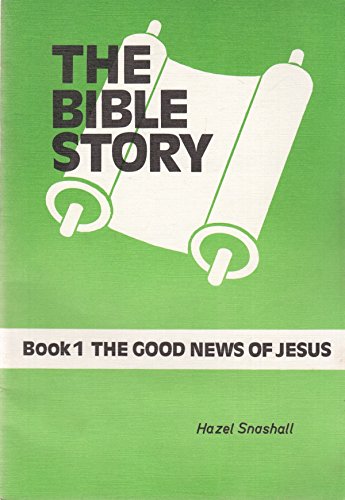Good News of Jesus (9780719702389) by Hazel Snashall