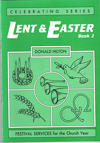 Beispielbild fr Celebrating Lent and Easter: Bk. 2 zum Verkauf von WorldofBooks
