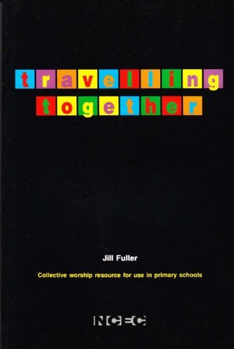 9780719708015: Travelling Together: Collective Worship for Primary Schools