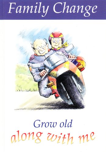 Beispielbild fr Grow Old Along with Me (Family Change .) zum Verkauf von Cambridge Rare Books