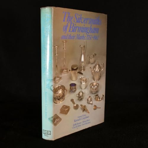 The Silversmiths of Birmingham and Their Marks 1750-1980