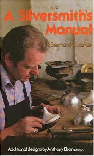 9780719800627: A Silversmith's Manual