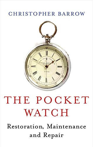 9780719803901: Pocket Watch: Restoration, Maintenance and Repair