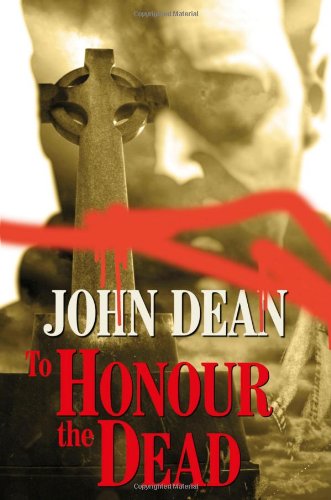 To Honour the Dead (9780719807015) by Dean, John