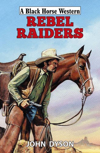 Stock image for Rebel Raiders for sale by Discover Books