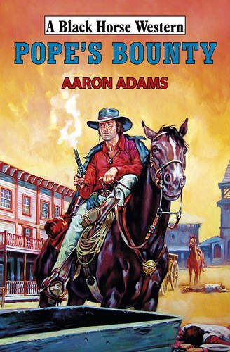 Stock image for Pope's Bounty (Black Horse Western) for sale by WorldofBooks
