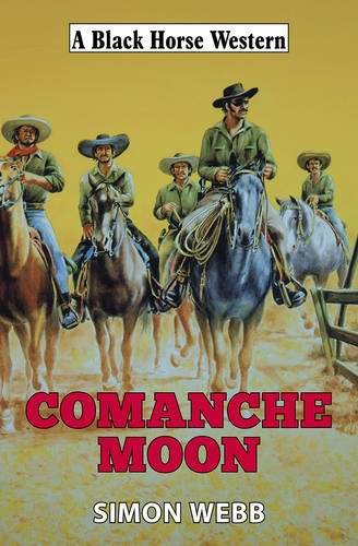 Beispielbild fr Comanche Moon (Black Horse Western) zum Verkauf von WorldofBooks
