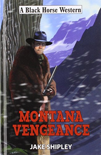 Stock image for Montana Vengeance for sale by WorldofBooks