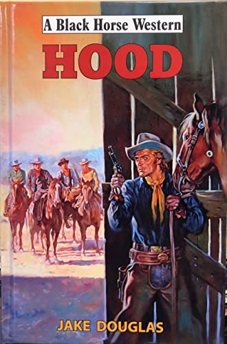 Imagen de archivo de Hood (Black Horse Western) a la venta por Reuseabook