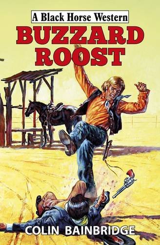 Stock image for Buzzard Roost (Black Horse Western) for sale by AwesomeBooks