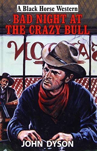 Stock image for Bad Night at the Crazy Bull for sale by WorldofBooks