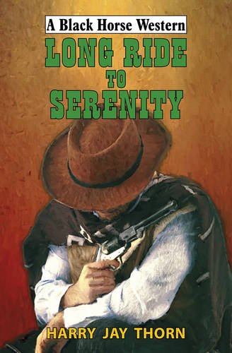 Stock image for Long Ride To Serenity for sale by ThriftBooks-Dallas