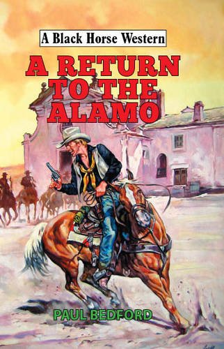 Stock image for A Return to the Alamo for sale by Better World Books Ltd