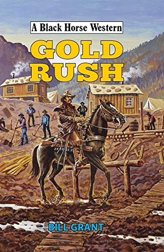 Stock image for Gold Rush for sale by Better World Books: West