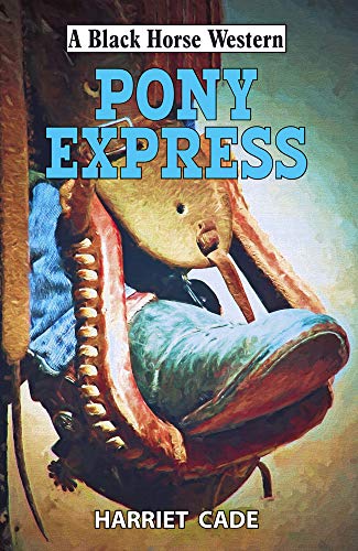Stock image for PONY EXPRESS for sale by Revaluation Books