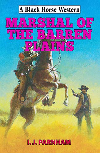 9780719829802: Marshal of the Barren Plains (Black Horse Western)