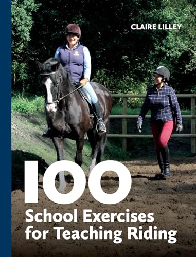 9780719835018: 100 School Exercises for Teaching Riding