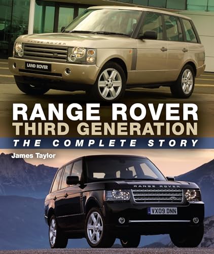 Beispielbild fr Range Rover Third Generation: The Complete Story zum Verkauf von Goodwill Books