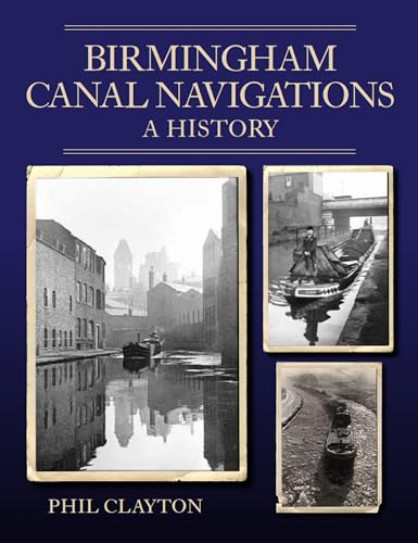 9780719840197: Birmingham Canal Navigations: A History