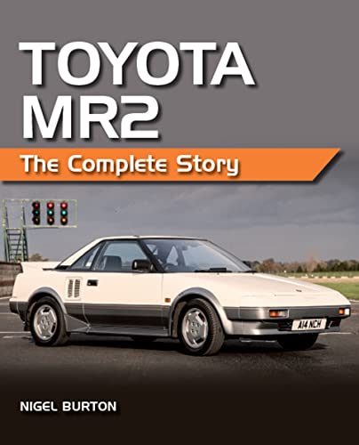 9780719840579: Toyota MR2: The Complete Story (Crowood Classics Series)