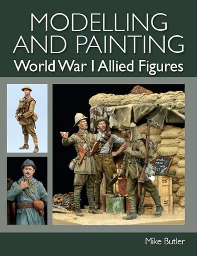 Stock image for Modelling and Painting World War I Allied Figures for sale by PBShop.store US