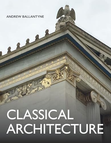 Stock image for Classical Architecture for sale by ThriftBooks-Dallas