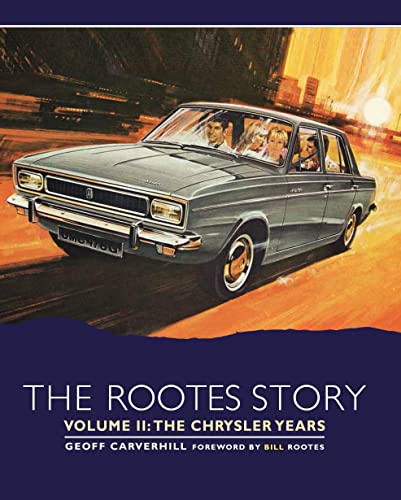 Stock image for The Rootes Story Vol 2- The Chrysler Years for sale by WorldofBooks