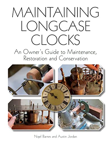Stock image for Maintaining Longcase Clocks for sale by GreatBookPrices
