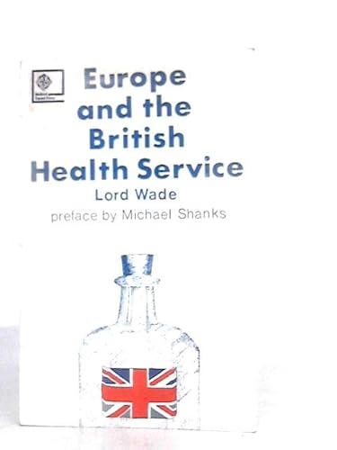 Beispielbild fr Europe and the British Health Service zum Verkauf von Anybook.com
