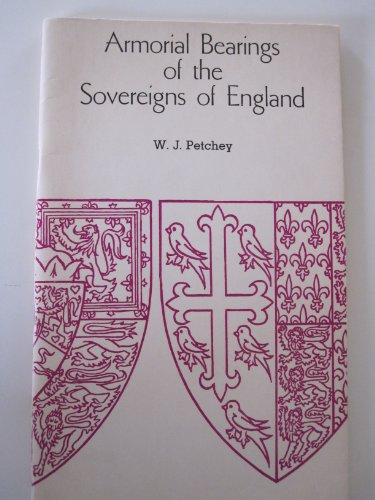 Beispielbild fr Armorial Bearings of the Sovereigns of England: A Short Account zum Verkauf von WorldofBooks