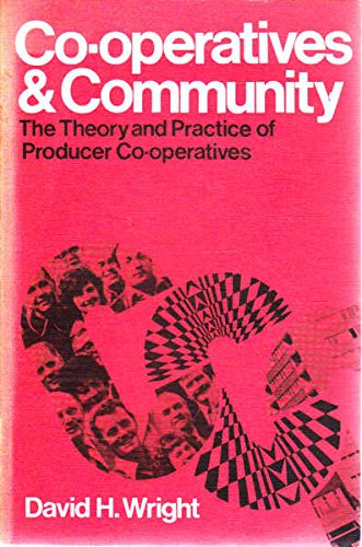 Imagen de archivo de Co-operatives and Community: The Theory and Practice of Producer Cooperatives a la venta por Anybook.com