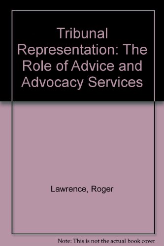 Tribunal Representation: The Role of Advice and Advocacy Services (9780719910449) by Roger Lawrence