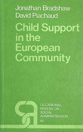 Child support in the European Community (Occasional papers on social administration) (9780719910456) by Bradshaw, Jonathan