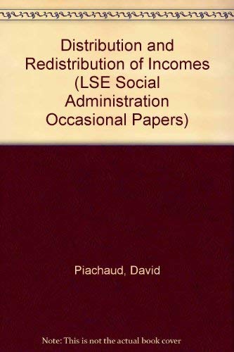 9780719910869: The distribution and redistribution of incomes (Occasional papers on social administration)