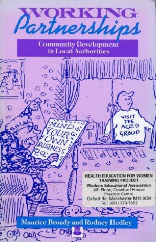 Stock image for Working Partnerships: Community Development in Local Authorities for sale by Goldstone Books