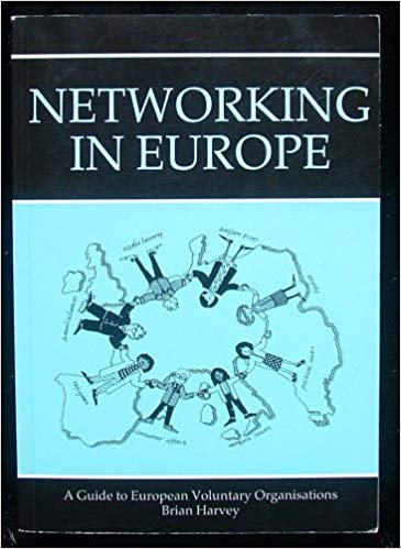 Imagen de archivo de Networking in Europe: Guide to European Voluntary Organisations (Practical Guides) a la venta por AwesomeBooks