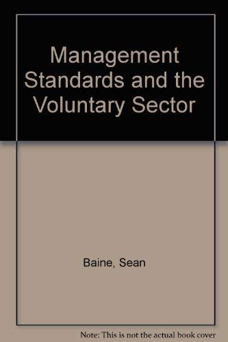 Management Standards and the Voluntary Sector (9780719914485) by Baine, Sean; Coleman, Neale; Hilditch, Steve