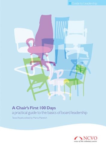 A Chair's First 100 Days: A Practical Guide to the Basics of Board Leadership (9780719916526) by Tesse Akpeki