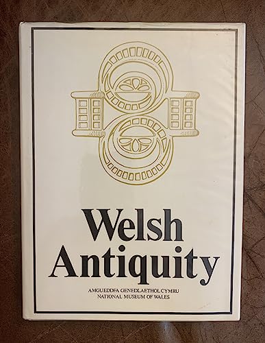 Stock image for WELSH ANTIQUITY: Essays Mainly on Prehistoric Topics Presented to H.N. Savory Upon His Retiremant as Keeper of Archaeology for sale by Black Sheep Books